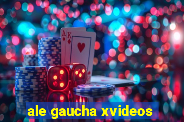 ale gaucha xvideos